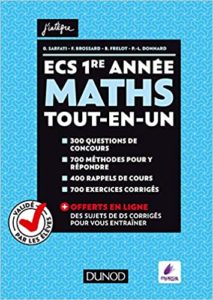ECS 1re année – Maths – Tout en un Olivier Sarfati Frédéric Brossard Baptiste Frelot