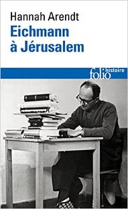 Eichmann à Jérusalem Hannah Arendt