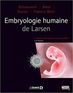 Embryologie humaine de Larsen William James Larsen Gary Schoenwolf Philippa Francis West