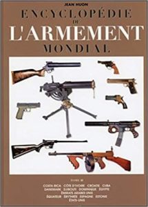 Encyclopédie de l’armement mondial – Tome 3 Jean Huon