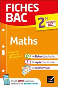Fiches bac Maths 2de – Fiches de révision Seconde Hervé Kazmierczak Christophe Roland