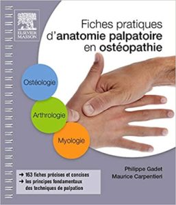 Fiches pratiques d’anatomie palpatoire en ostéopathie Philippe Gadet Maurice Carpentieri