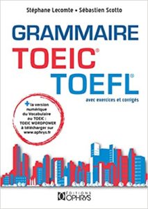 Grammaire TOEIC TOEFL Stéphane Lecomte