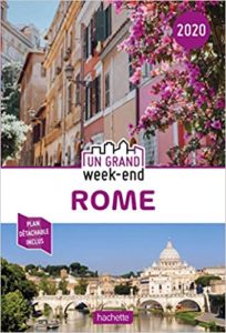 Guide Un Grand Week end à Rome Lucie Tournebize