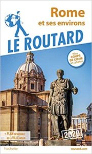Guide du Routard Rome Le Routard