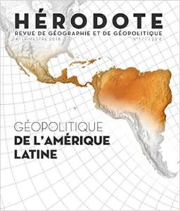 Géopolitique de l’Amérique latine Revue Hérodote