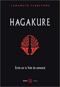 Hagakure – Écrits sur la voie du samouraï Tsunetomo Yamamoto