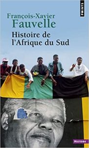 Histoire de l’Afrique du Sud Francois Xavier Fauvelle
