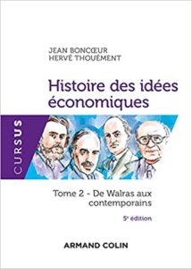 Histoire des idées économiques – De Walras aux contemporains Jean Boncoeur Hervé Thouément