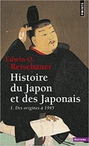 Histoire du Japon et des Japonais Edwin O. Reischauer