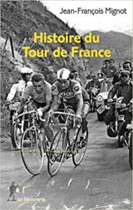 Histoire du Tour de France Jean François Mignot