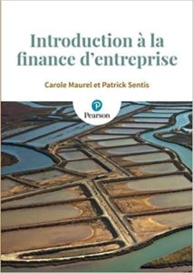 Introduction à la finance d’entreprise Carole Maurel Patrick Sentis