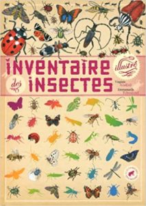 Inventaire illustré des insectes Virginie Aladjidi Emmanuelle Tchoukriel