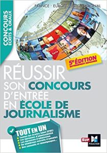 Journaliste réussir son concours d’entrée en école de journalisme Fabienne Cassagne Anna Rousseau Thibault Saintgeorgie