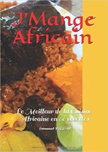 J’mange africain – Le meilleur de la cuisine africaine en 80 recettes Emmanuel Flora Fylla