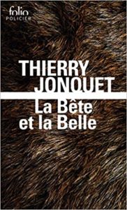 La Bête et la Belle Thierry Jonquet