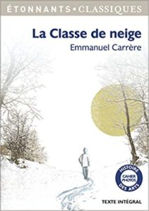 La Classe de neige Emmanuel Carrère