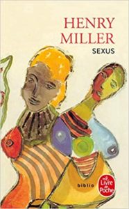 La Crucifixion en rose tome 1 Sexus Henry Miller