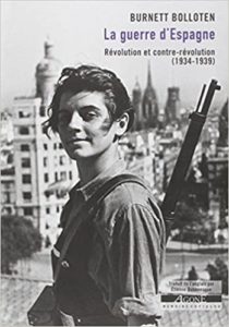 La Guerre d’Espagne – Révolution et contre révolution 1934 1939 Burnett Bolloten
