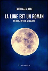 La Lune est un roman Fatoumata Kebe