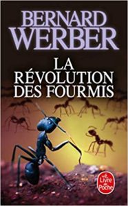 La Révolution des fourmis Bernard Werber