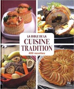 La bible de la cuisine tradition 400 recettes Sylvie Aït Ali