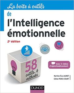 La boîte à outils de l’intelligence émotionnelle Martine Eva Launet Céline Peres Court