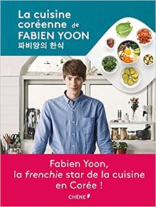 La cuisine coréenne de Fabien Yoon Fabien Yoon