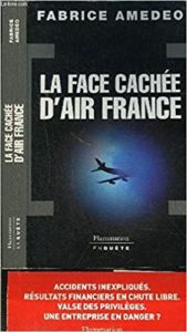 La face cachée d’Air France Fabrice Amedeo