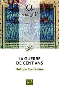 La guerre de Cent ans Philippe Contamine