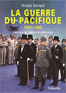 La guerre du Pacifique 1941 1945 Nicolas Bernard