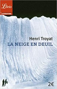 La neige en deuil Henri Troyat