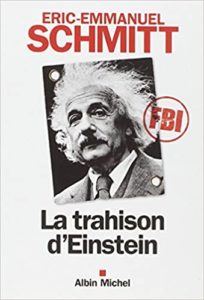 La trahison d’Einstein Eric Emmanuel Schmitt
