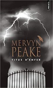 La trilogie de Gormenghast – Tome 1 – Titus d’enfer Mervyn Peake