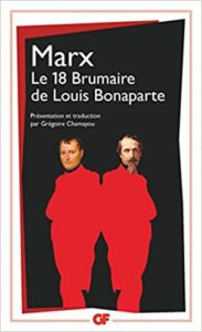 Le 18 Brumaire de Louis Bonaparte Karl Marx