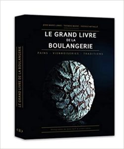 Le Grand Livre de la Boulangerie Jean marie Lanio Thomas Marie Patrice Mitaille