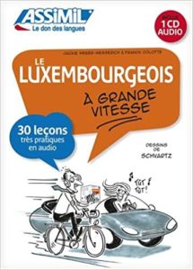 Le Luxembourgeois à grande vitesse livre CD Franck Colotte Loïc Schvartz Jackie Weber Messerich