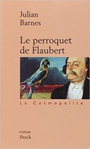 Le Perroquet de Flaubert Julian Barnes