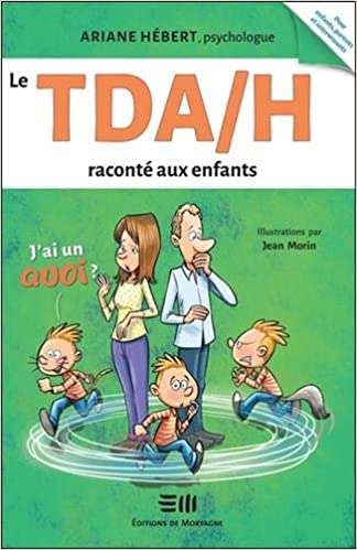 Les 5 Meilleurs Livres Pour Expliquer Le TDAH à Un Enfant