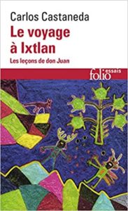 Le Voyage à Ixtlan Carlos Castaneda