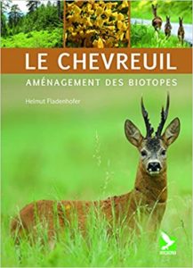 Le chevreuil – Aménagement des biotopes Helmut Fladenhofer