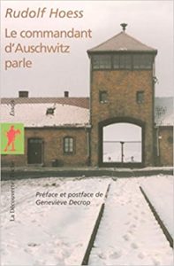 Le commandant d’Auschwitz parle Rudolf Hoess