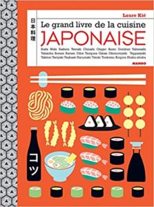 Le grand livre de la cuisine japonaise Laure Kié