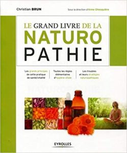 Le grand livre de la naturopathie Christian Brun