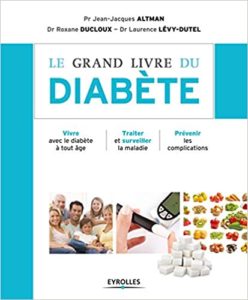 Le grand livre du diabète Jean Jacques Altman Roxane Ducloux Laurence Lévy Dutel