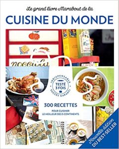 Le grande livre Marabout de la cuisine du monde 300 recettes des 5 continents Collectif