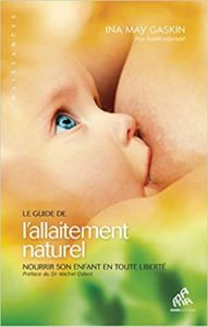 Le guide de l’allaitement naturel – Nourrir son enfant en toute liberté Ina May Gaskin