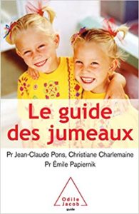 Le guide des jumeaux Jean Claude Pons Christiane Charlemaine Émile Papiernik