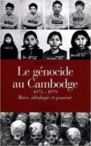 Le génocide au Cambodge 1975 1979 – Race idéologie et pouvoir Ben Kiernan
