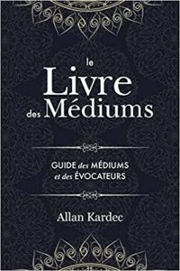 Le livre des Médiums Allan Kardec